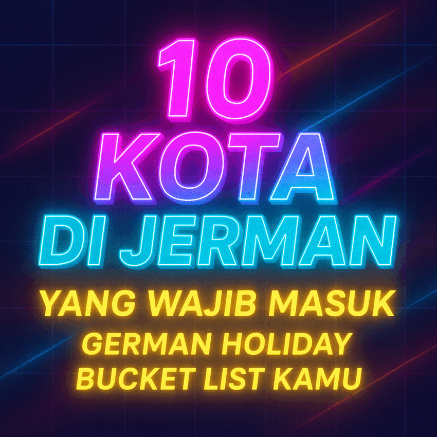 10 Kota di Jerman yang Wajib Masuk German Holiday Bucket List Kamu